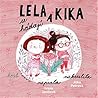 Lela a Kika se hádají by Ivana Janišová