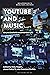 YouTube and Music: Online Culture and Everyday Life (New Approaches to Sound, Music, and Media)