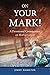 On Your Mark: A Devotional ...