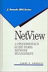 Netview: A Professional's Guide to Sna Network Management (J RANADE SERIES ON COMPUTER COMMUNICATIONS)
