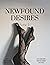 Newfound Desires Volume 2
