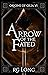 Arrow of the Fated (Origins...