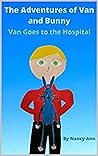 The Adventures of Van and Bunny by Nancy Ann Creed