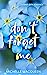 Don't Forget Me