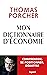 Mon Dictionnaire d'économie by Thomas Porcher