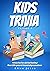 Kids Trivia Volume 1 - Fun ...