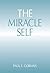 The Miracle Self