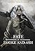 A Fate of Smoke and Ash (Fates Divine)