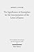 The Significance of Exemplars for the Interpretation of the Letter of James (Wissenschaftliche Untersuchungen Zum Neuen Testament 2.Reihe)