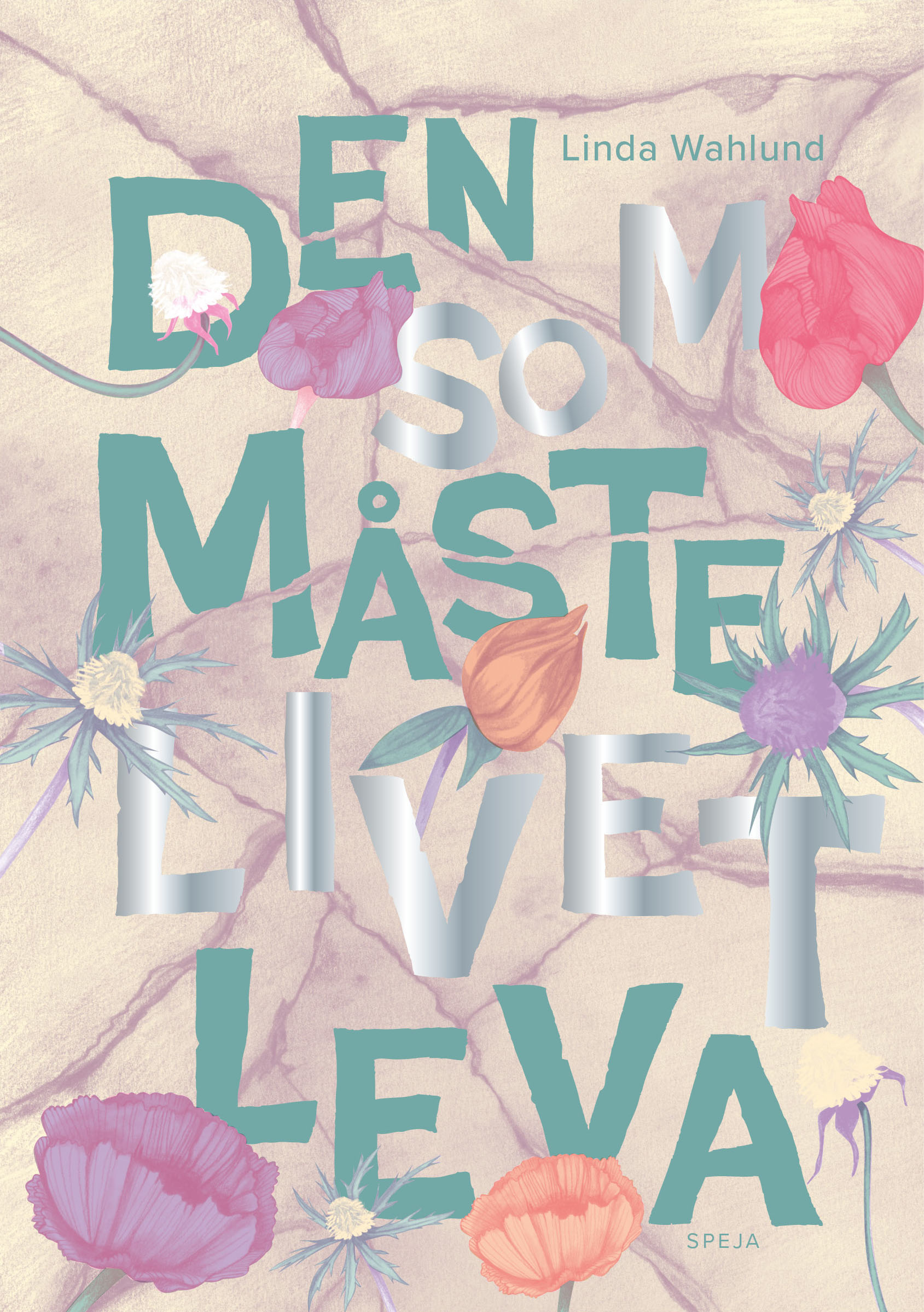 Den som måste livet leva (Den som måste #2)