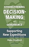 Strengthening Decision-Making and Governance Supporting New Expeditions (The Greatest Expedition)