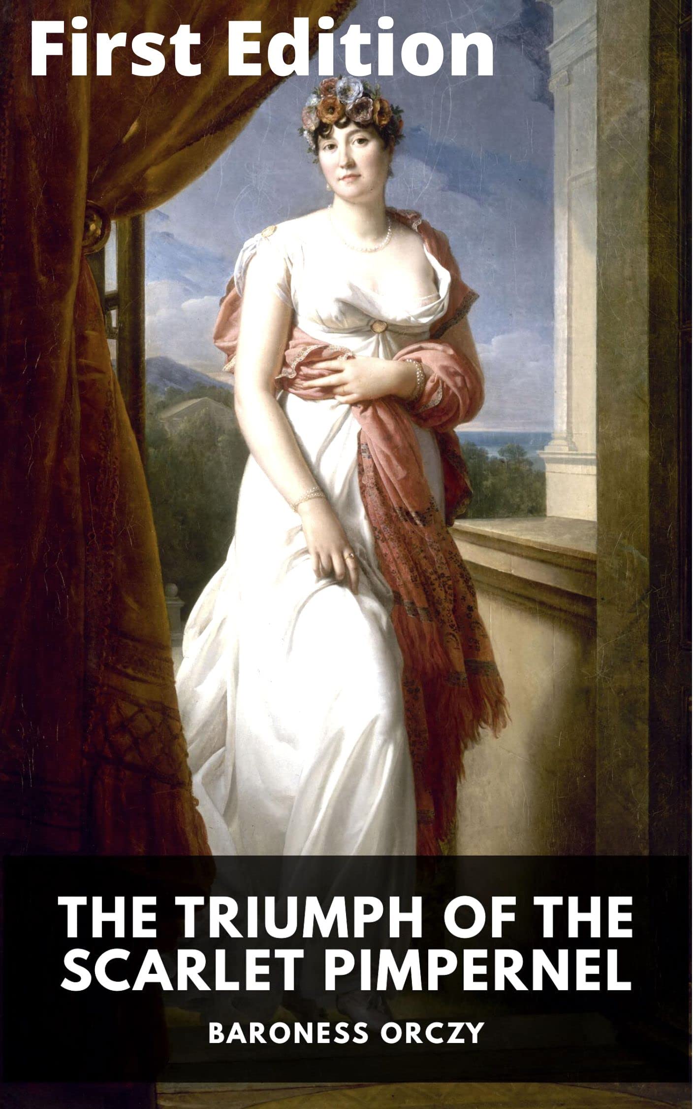The Triumph of the Scarlet Pimpernel Book by Baroness Orczy