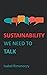 Sustainability - We need to...