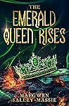 The Emerald Queen...