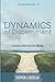 Dynamics of Discernment: A ...