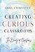 Creating Curious Classrooms by Emma Chiappetta