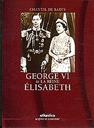 George VI et la reine Élisabeth