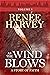 As the Wind Blows by Renee Harvey