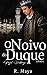 O Noivo do Duque by R. Maya