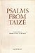 Psalms from Taize: Companio...