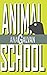 Animal School