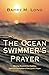 The Ocean Swimmer's Prayer:...