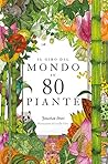 Il giro del mondo in 80 piante by Jonathan Drori