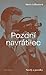 Pozdní navrátilec: novely a...