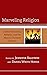 Marveling Religion by Jennifer Baldwin