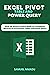 Excel pivot table and power...