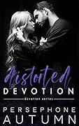 Distorted Devotion