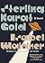 Sterling Karat Gold: A Novel
