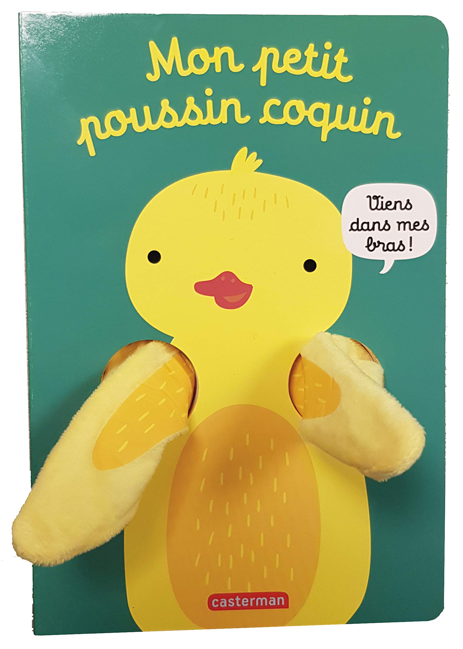 Viens dans mes bras ! - Mon petit poussin coquin: Livre marionnette pour bébé - dès 3 mois (Board book)