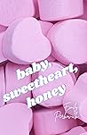 Baby, Sweetheart, Honey by Emily Perkovich