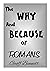 The WHY and BECAUSE of Romans