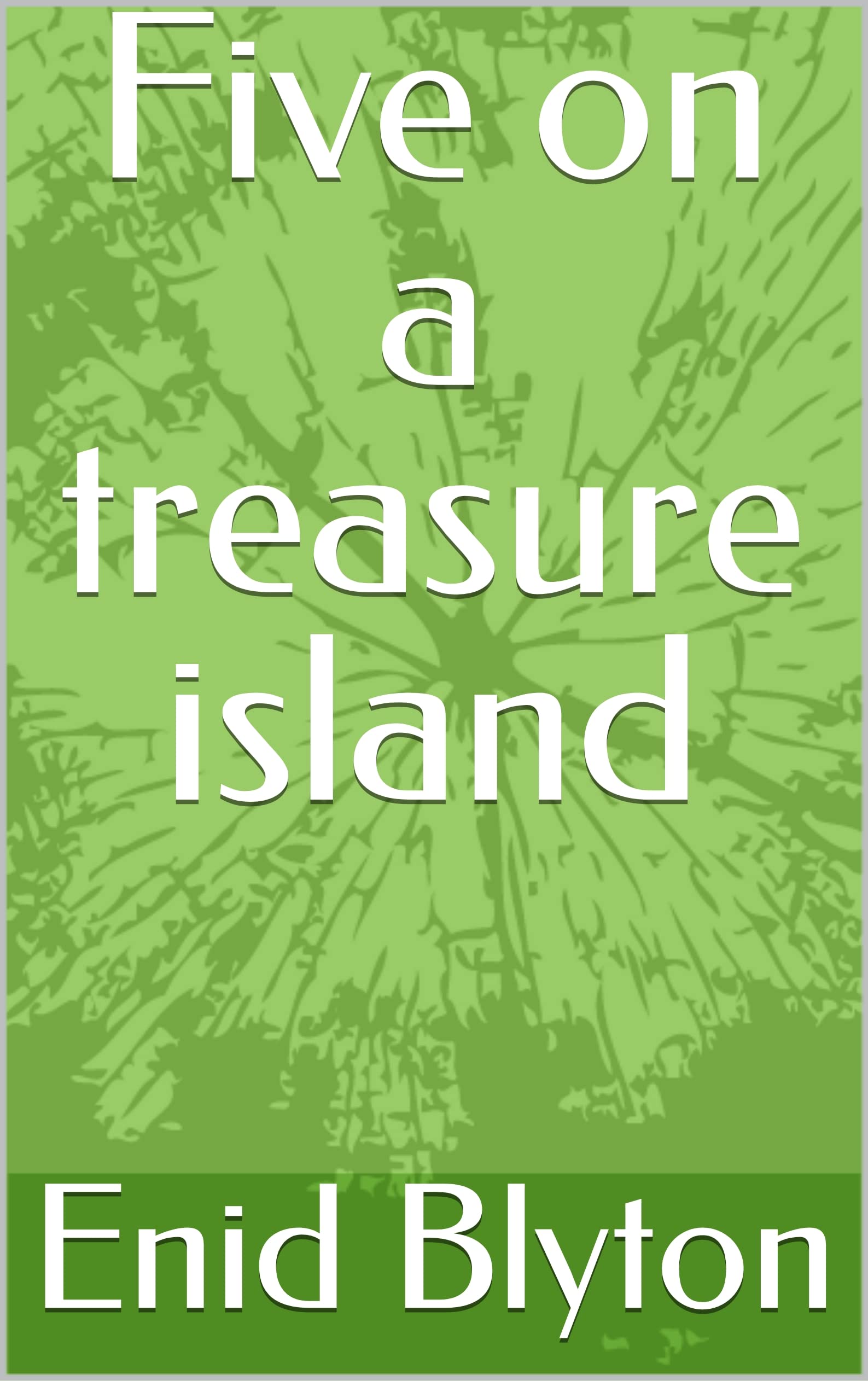 Five on a treasure island : English