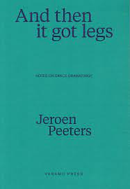 And then it got legs; Notes on dance dramaturgy