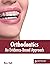 Orthodontics: An Evidence-B...