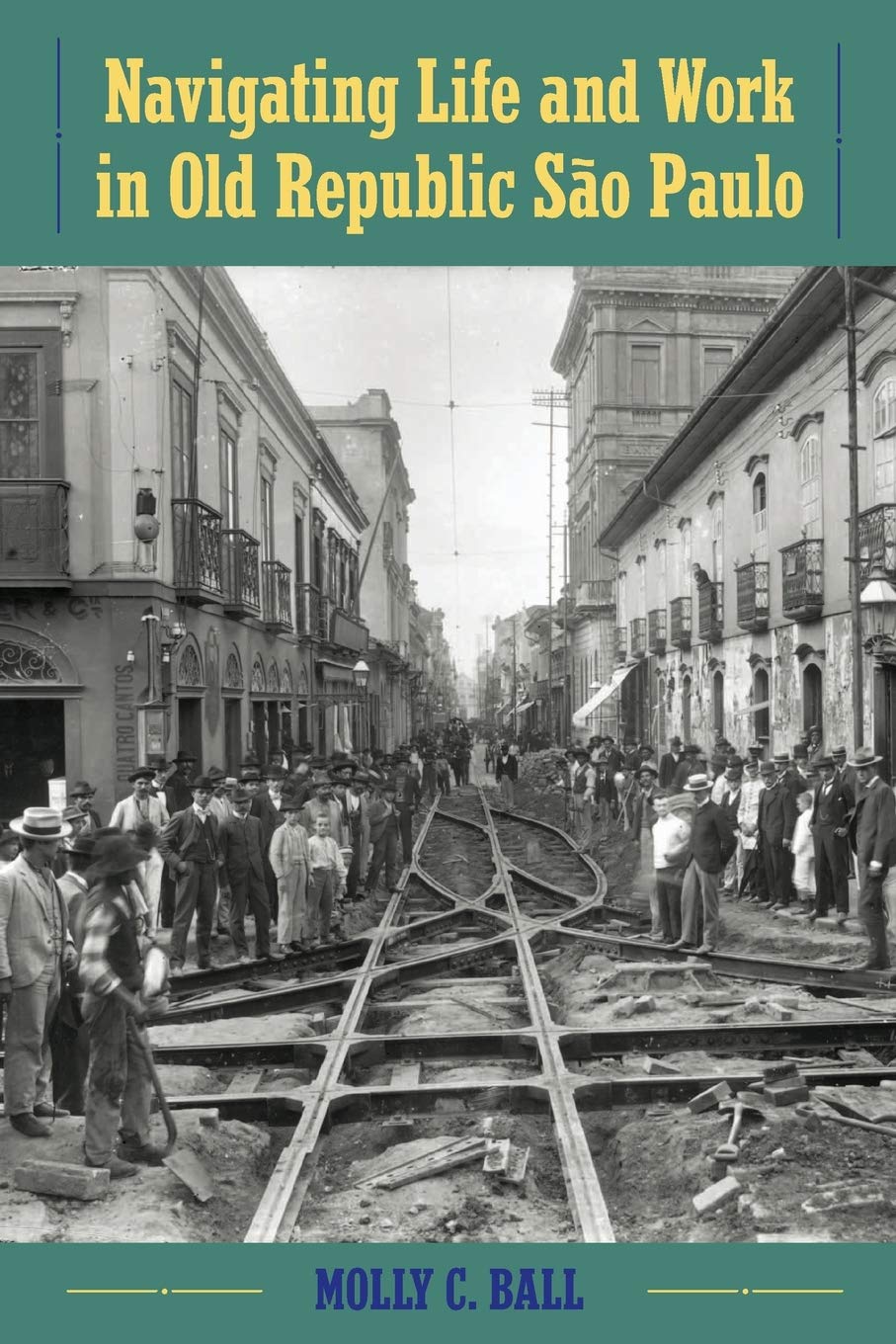 Navigating Life and Work in Old Republic São Paulo (Paperback)