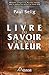 Le livre du savoir et de votre valeur