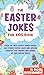 The Easter Jokes for Kids B...