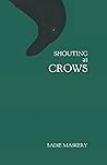 Shouting at Crows