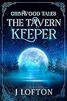 Grimwood Tales: The Tavern Keeper: A Short Fantasy Romance