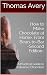 How to Make Chocolate at Home, From Bean-to-Bar -Second Edition- by Thomas Avery