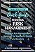 CEO Quick Guide to Strategic Risk Management by Steve Bowman