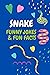 Snake Jokes & Fun Facts: Fu...