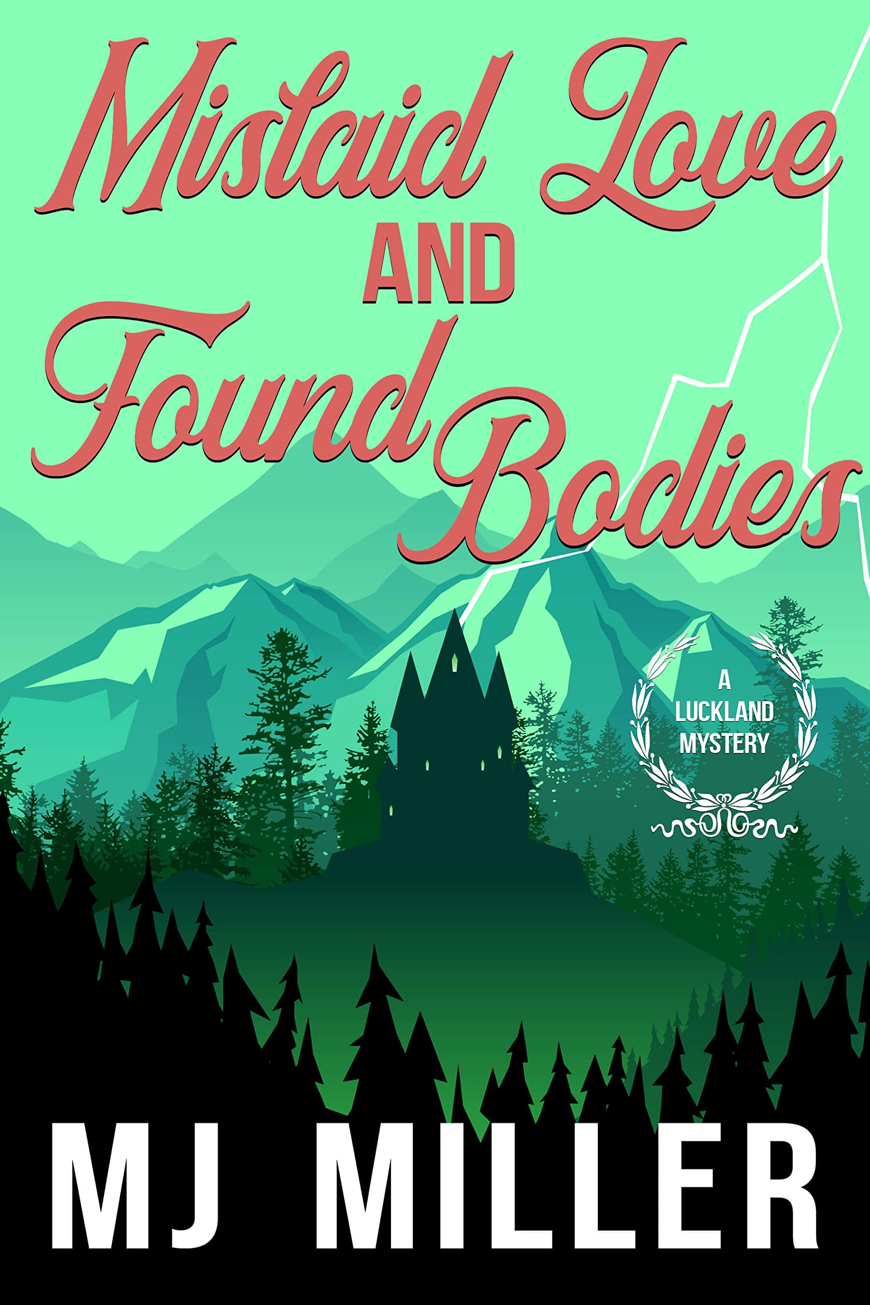 Mislaid Love and Found Bodies (A Luckland Mystery Book 3)