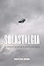 Solastalgia: An Anthology of Emotion in a Disappearing World