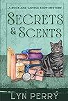 Secrets & Scents (A Book and Candle Shop Mystery #1) Secrets & Scents (A Book and Candle Shop Mystery #1)