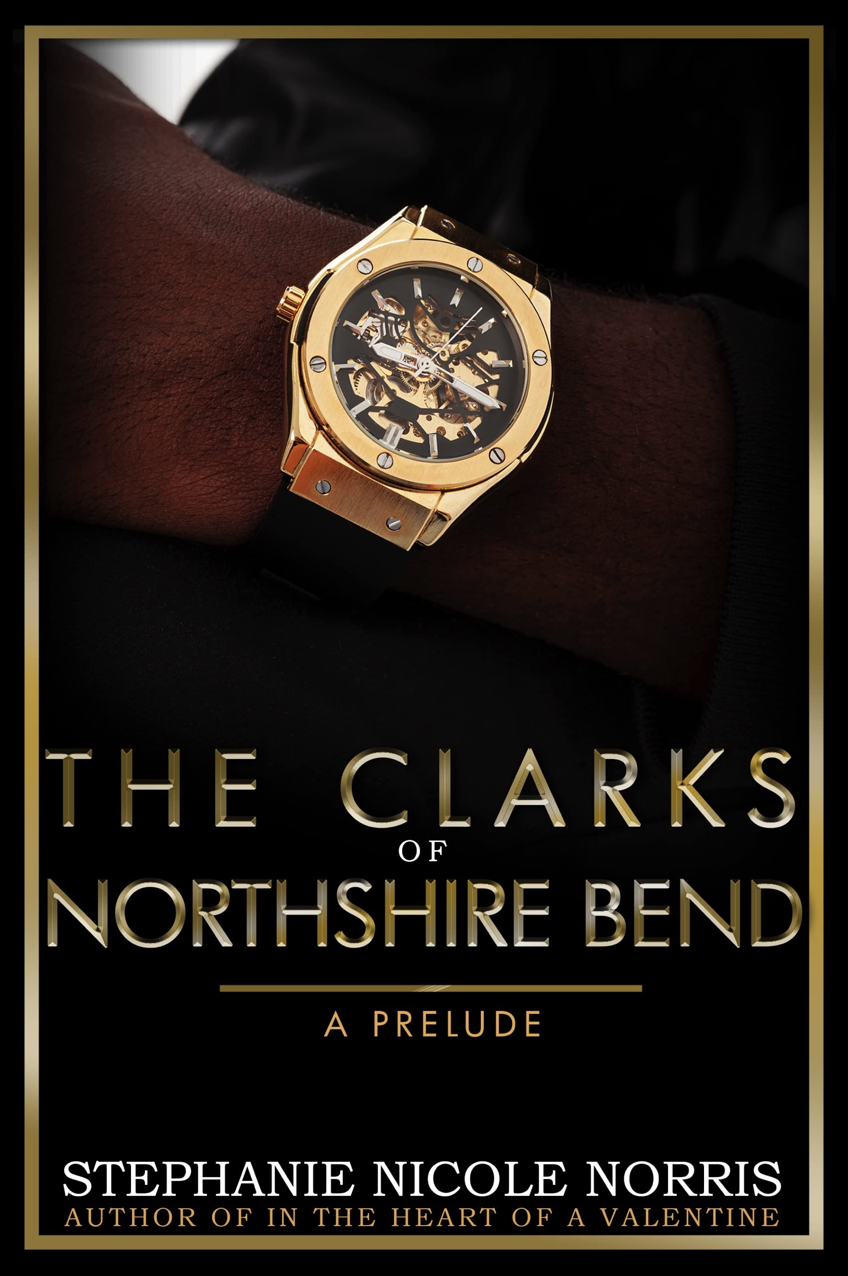 The Clarks of Northshire Bend: A Prelude (Kindle Edition)